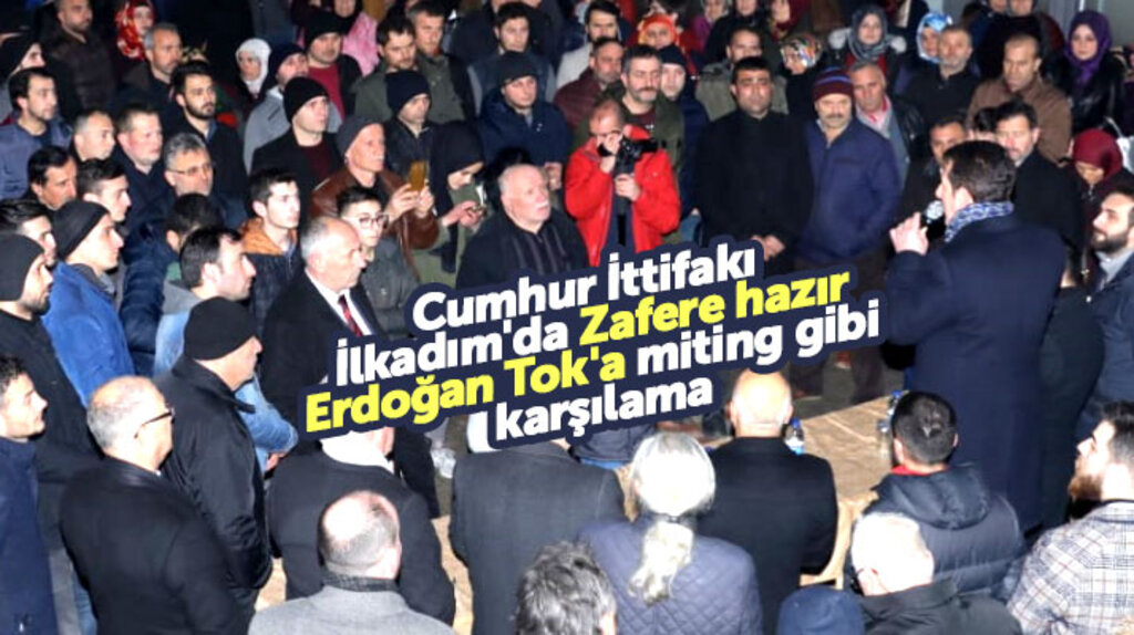Samsun'da Cumhur İttifakı adayı Erdoğan Tok'a Kışla mahallesinde miting gibi karşılama