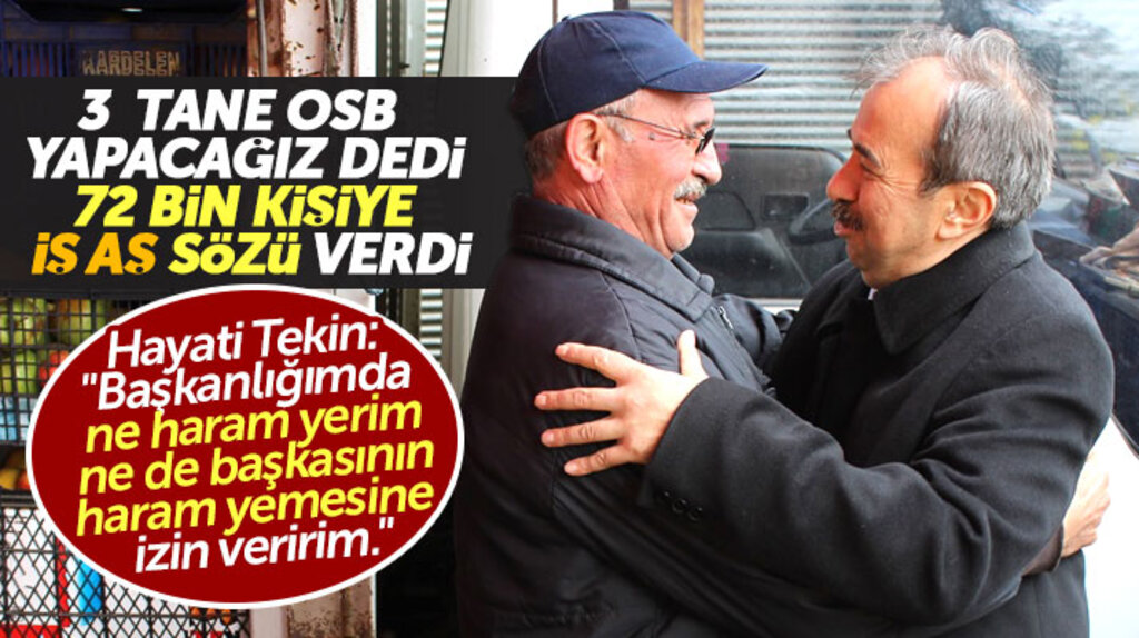 İYİ Parti Samsun Büyükşehir adayı Hayati Tekin'den 72 bin kişiye iş, aş vaadi
