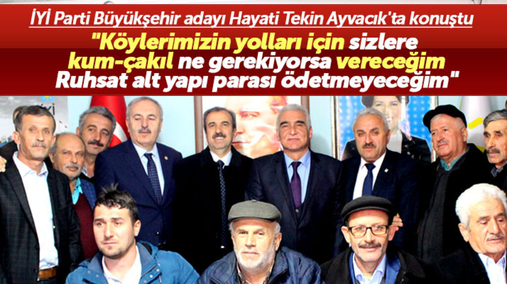 İYİ Parti Samsun adayı Hayati Tekin, Avyacık'ta açıkladı! Köy yollarına kum çakıl vereceğiz