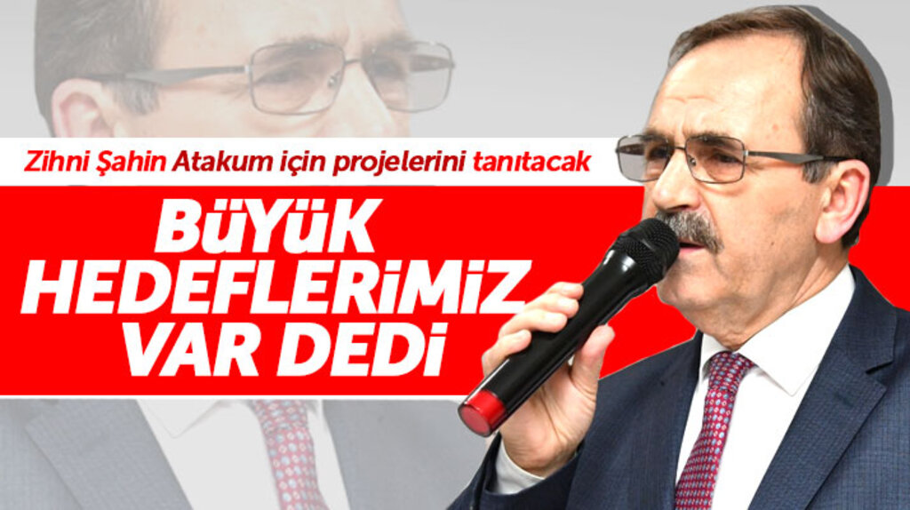 Zihni Şahin Atakum için projelerini açıklayacak! Atakum için büyük hedeflerimiz var