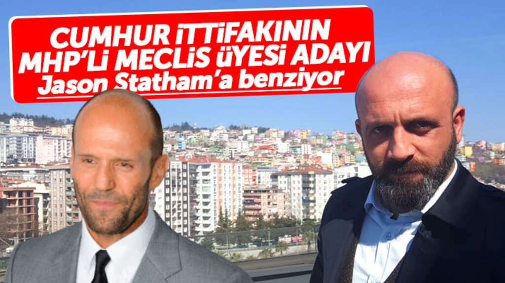 Samsun'da Cumhur İttifakı meclis üyesi adayı Recep Kapıcıoğlu, Jason Statham'a benziyor
