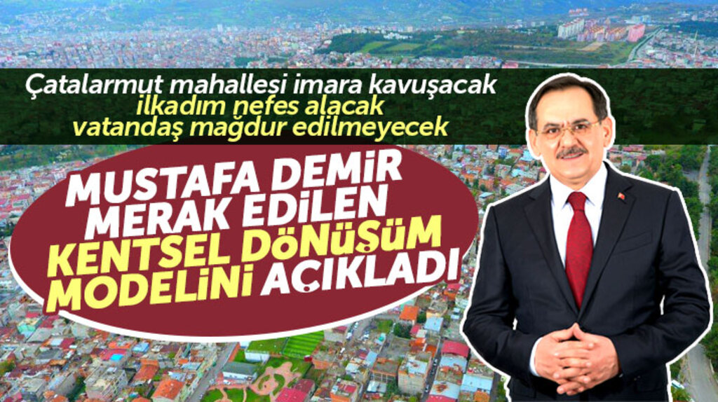 Samsun Büyükşehir adayı Mustafa Demir, İlkadım'da yapılacak kentsel dönüşümü açıkladı