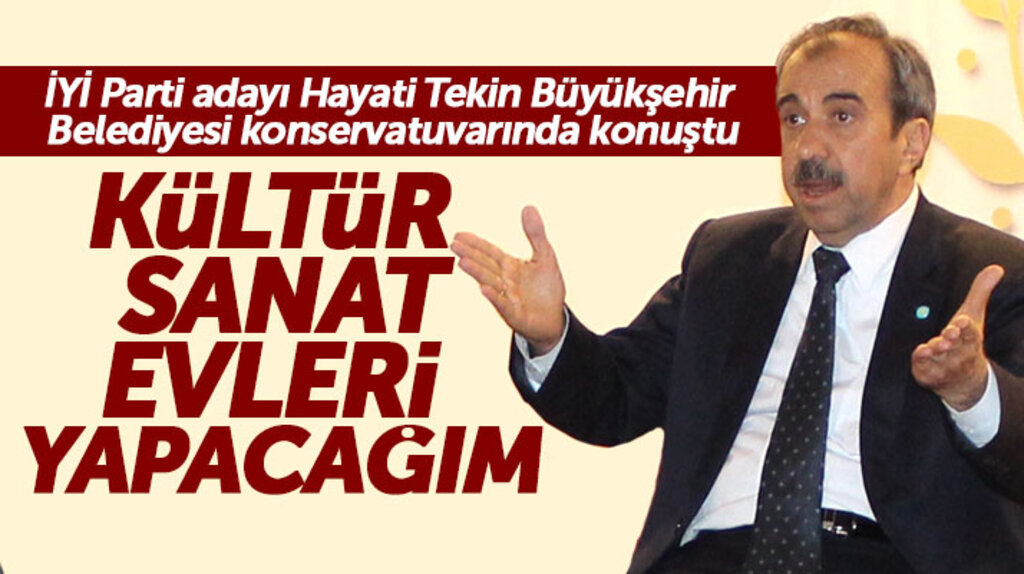 İYİ Parti Samsun Büyükşehir adayı Hayati Tekin: Samsun'a kültür sanat evleri yapacağım