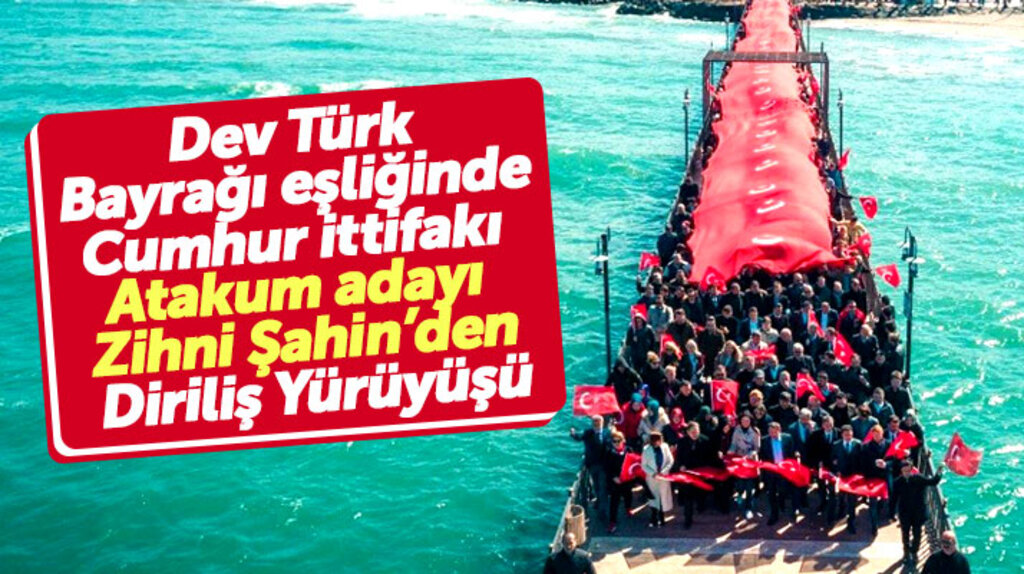 Samsun Atakum'da Cumhur ittifakı adayı Zihni Şahin'den bayrak yürüyüşü