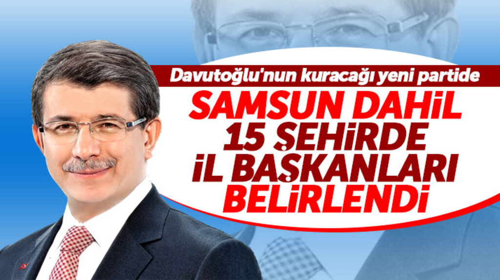 Davutoğlu kuracağı yeni partinin Samsun dahil 15 şehirde il başkanlarını belirledi iddiası
