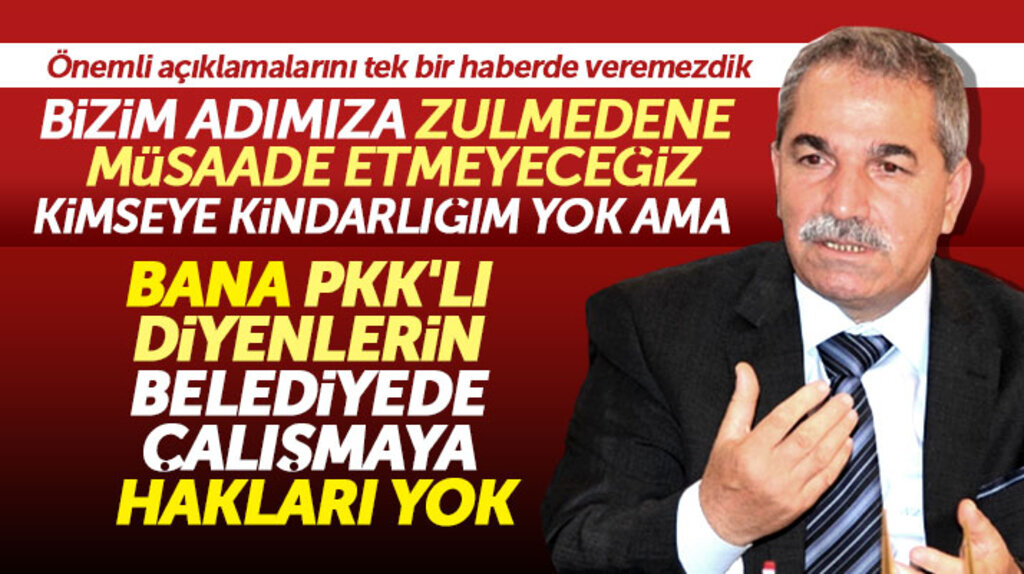 Necattin Demirtaş açıkladı: Bana PKK'lı diyen personelin belediyede çalışmaya hakkı yok
