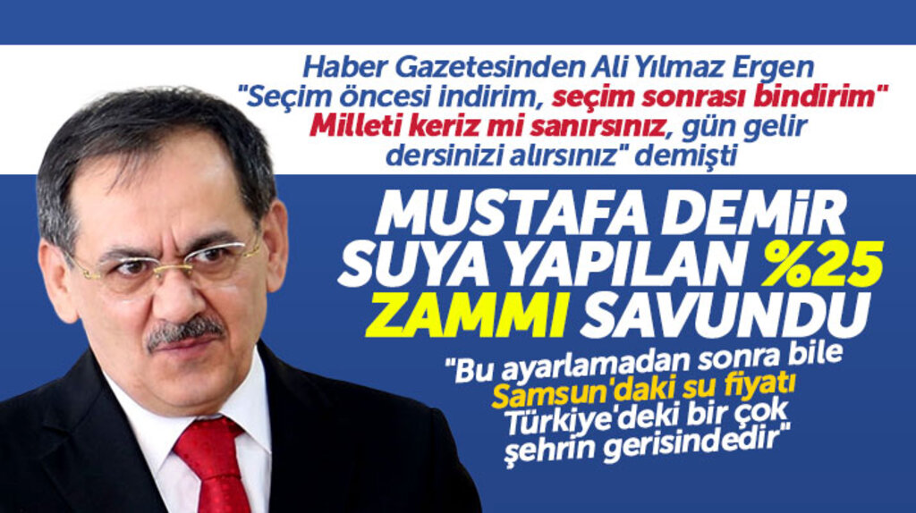 Samsun Büyükşehir Başkanı Demir, içme suyuna yapılan yüzde 25'lik zam ile ilgili açıklama yaptı