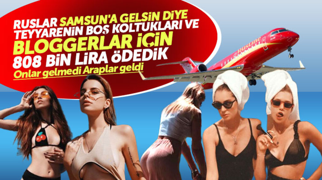 Samsun, Ruslar gelsin diye 808 bin lira para harcadı ama Arap turistler geldi