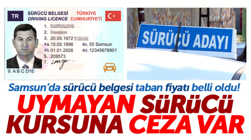 Samsun'da sürücü belgesi taban fiyatına uymayan sürücü kurslarına ceza verilecek