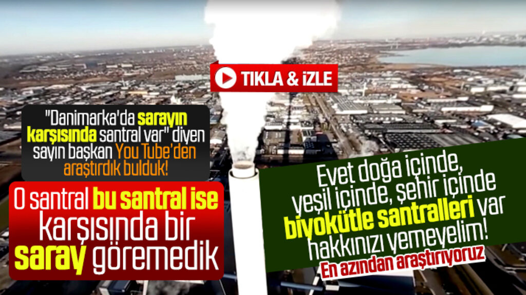 Samsunda başkan var demişti! Danimarka'da sarayın karşısında enerji santrali var mı araştırdık