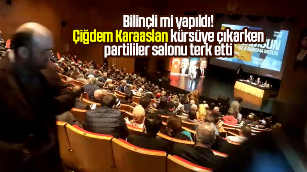Çiğdem Karaaslan kürsüye çıkarken, partililerin salonu terk etmesi dikkati çekti