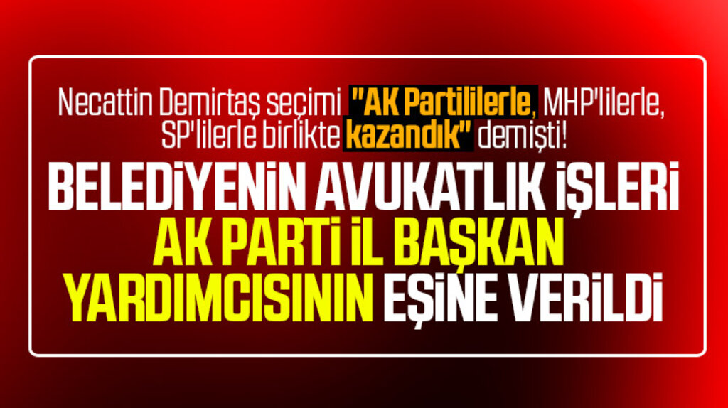 İYİ Partili İlkadım Belediyesinin avukatlık işleri AK Partili Başkan yardımcısının eşine verildi