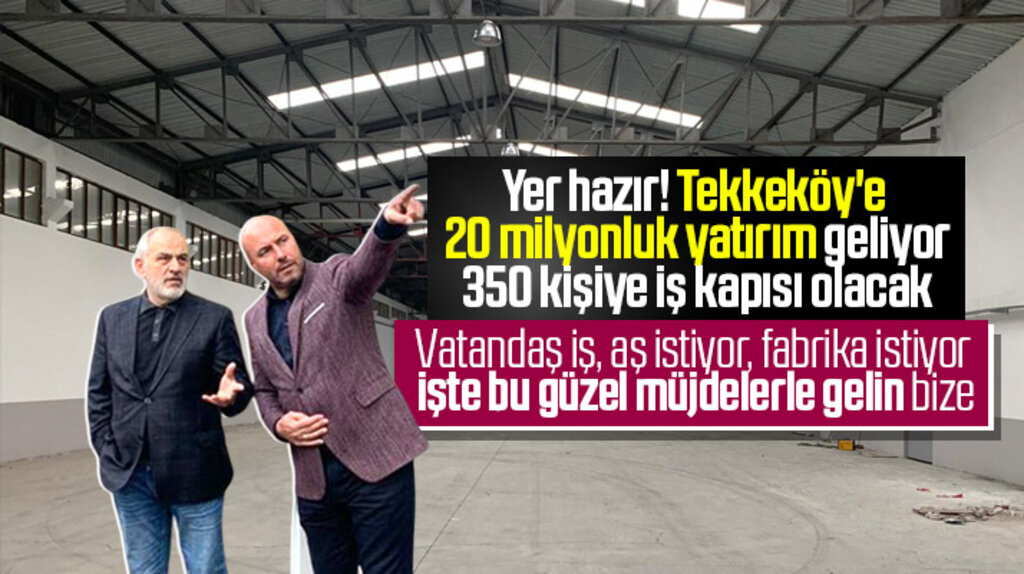 Samsun'un Tekkeköy ilçesine 20 milyonluk yatırım ile tekstil fabrikası yapılacak