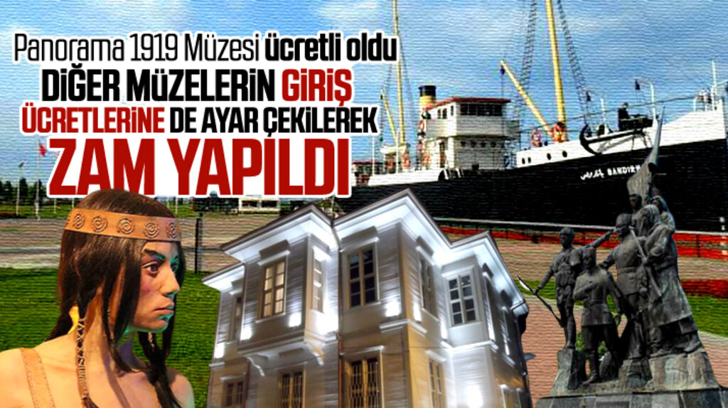 Samsun'da belediyeye bağlı müzelerin giriş ücretlerine artış yani zam yapıldı