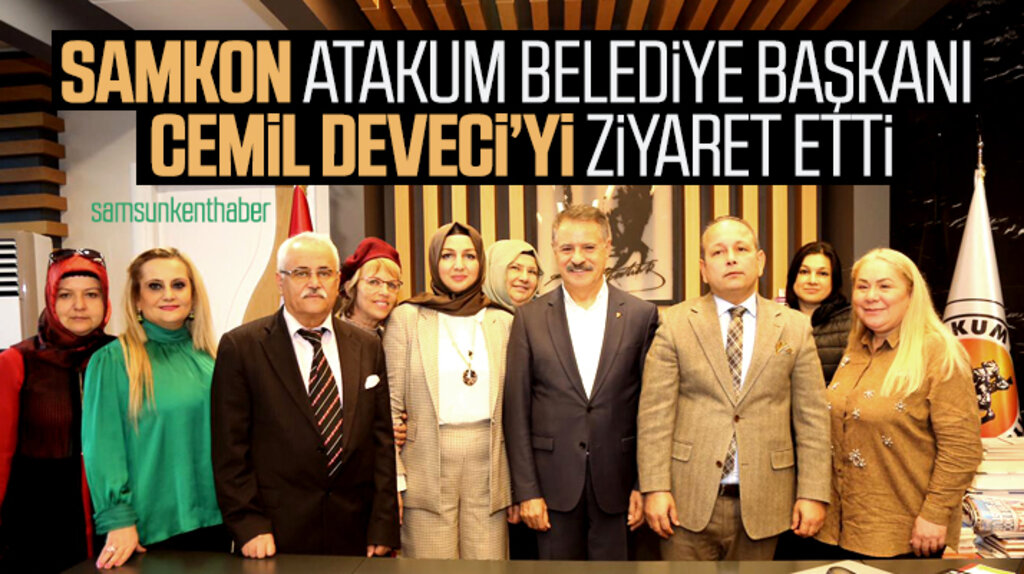 SAMKON Atakum Belediyesi ile proje işbirliği yapacak
