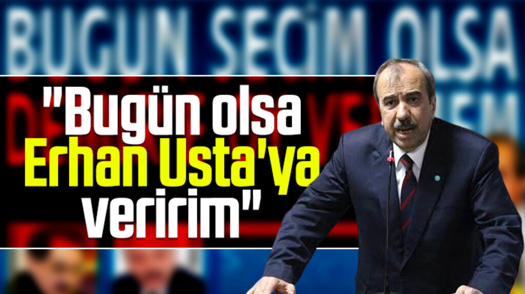 Hayati Tekin bunu dedi! Bugün seçim olsa Erhan Usta'ya oy verirdim