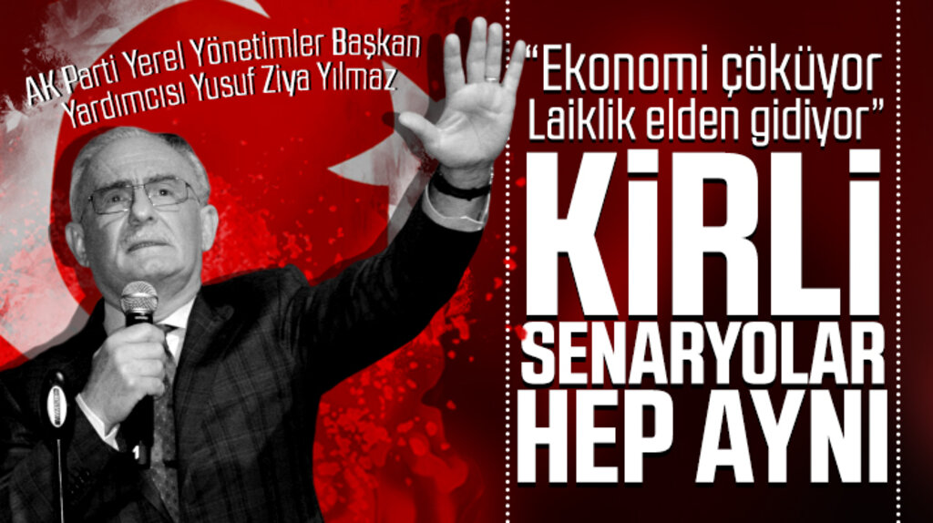 Yusuf Ziya Yılmaz: Ekonomi çöküyor denilerek kaos yaratılmak isteniyor