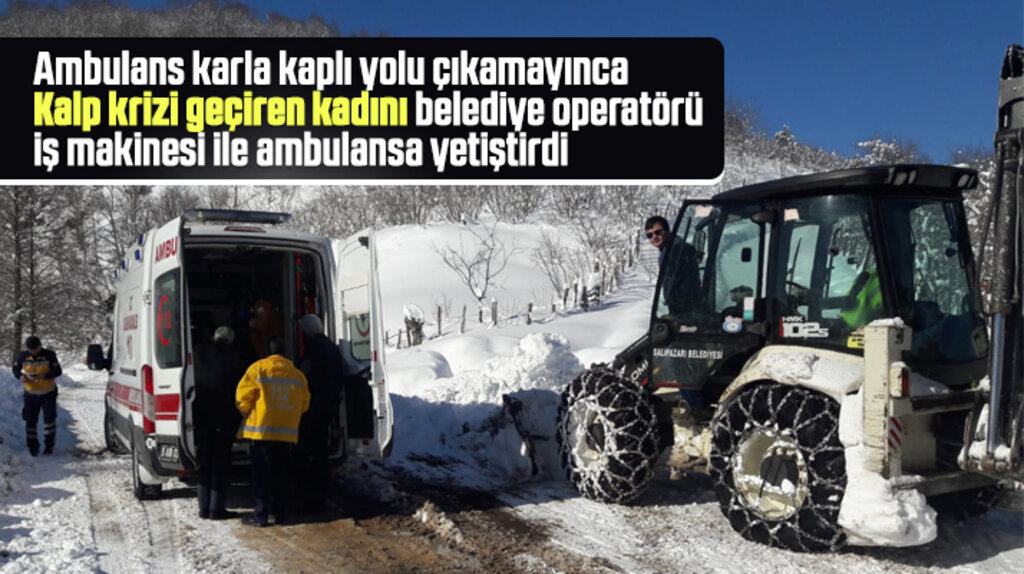 Salıpazarı ilçesinde kalp krizi geçiren kadın iş makinesi ile ambulansa yetiştirildi