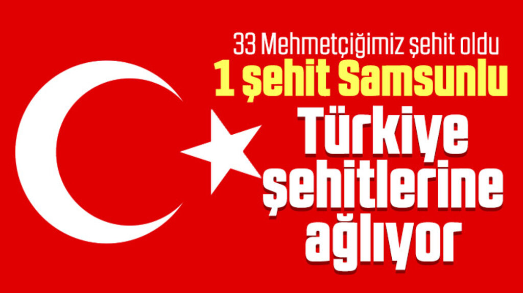 Samsunlu Tayfun Pekel İdlib'de 33 askerimiz ile birlikte şehit oldu
