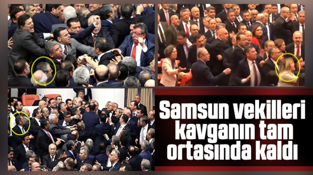 Samsun milletvekilleri TBMM'de çıkan kavganın ortasında kaldı