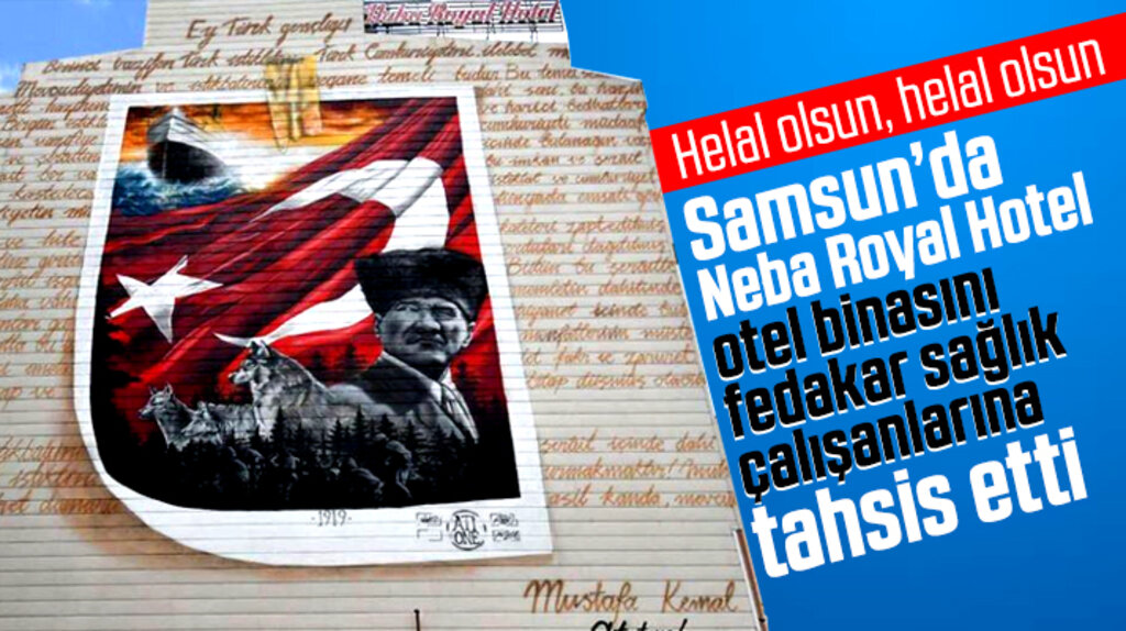 Samsun Neba Royal Hotel, otel binasını sağlık çalışanlarına tahsis etti