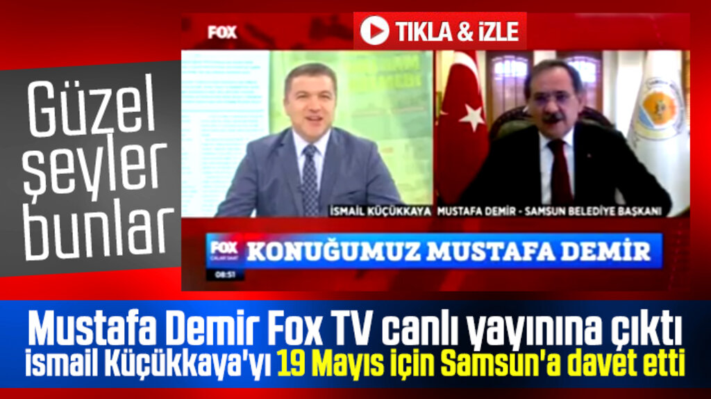 Mustafa Demir İsmail Küçükkaya'yı 19 Mayıs için Samsun'a davet etti