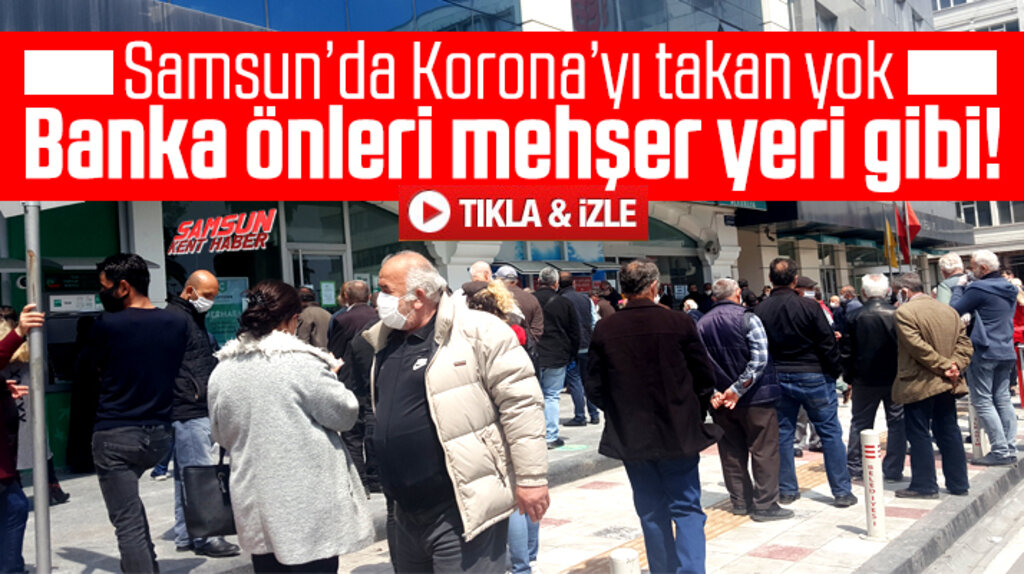 Samsun'da sokağa çıkma yasağı sonrası banka önlerinde kuyruklar oluştu