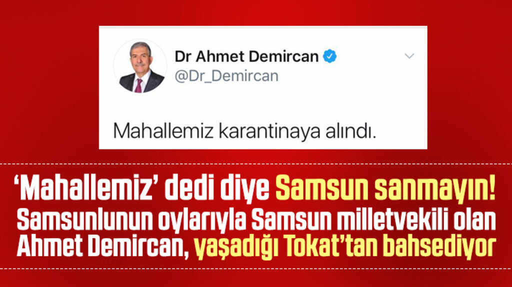 Ahmet Demircan Tokat'ta yaşadığı mahallenin karantinaya alındığını duyurdu